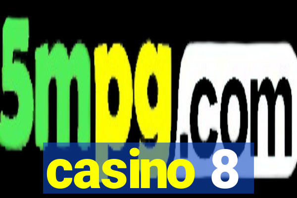 casino 8